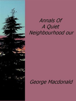 cover image of Annals of a Quiet Neighbourhood our